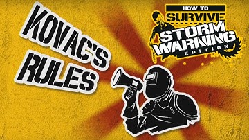 How To Survive: Storm Warning Edition - Kovac