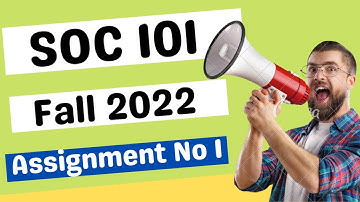 SOC101 Assignment No 1 || Soc101 Assignment Solution Fall 2022