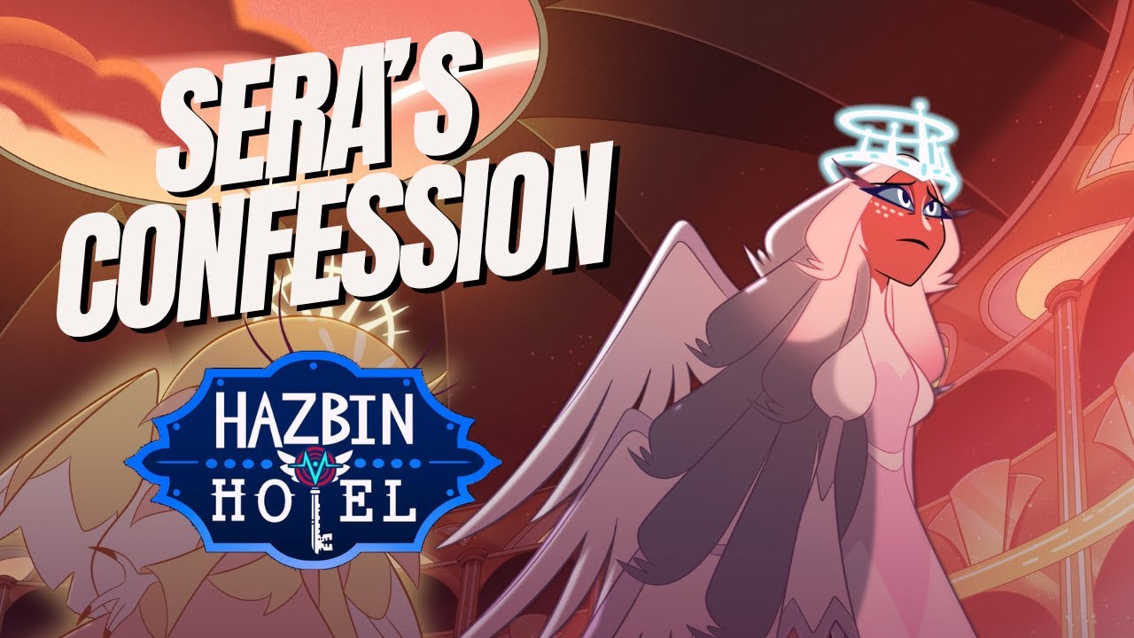 Sera’s Confession | Hazbin Hotel Season 2 - Episode 2 Storyteller | Lyrics Video