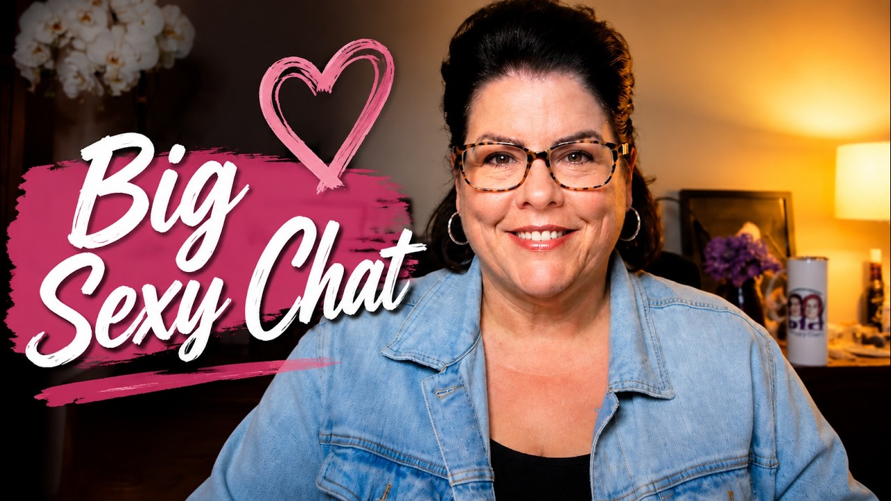 Big Sexy Chat: How I Learned to Love My Fat Body