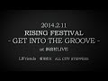 2/11 「RISING FESTIVAL -GET INTO THE GROOVE-」 at 新宿村LIVE
