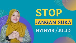 STOP JANGAN SUKA JULID/NYINYIR SAMA KEHIDUPAN ORANG | 5 CARA ELEGAN MENGHADAPI ORANG YANG SUKA JULID