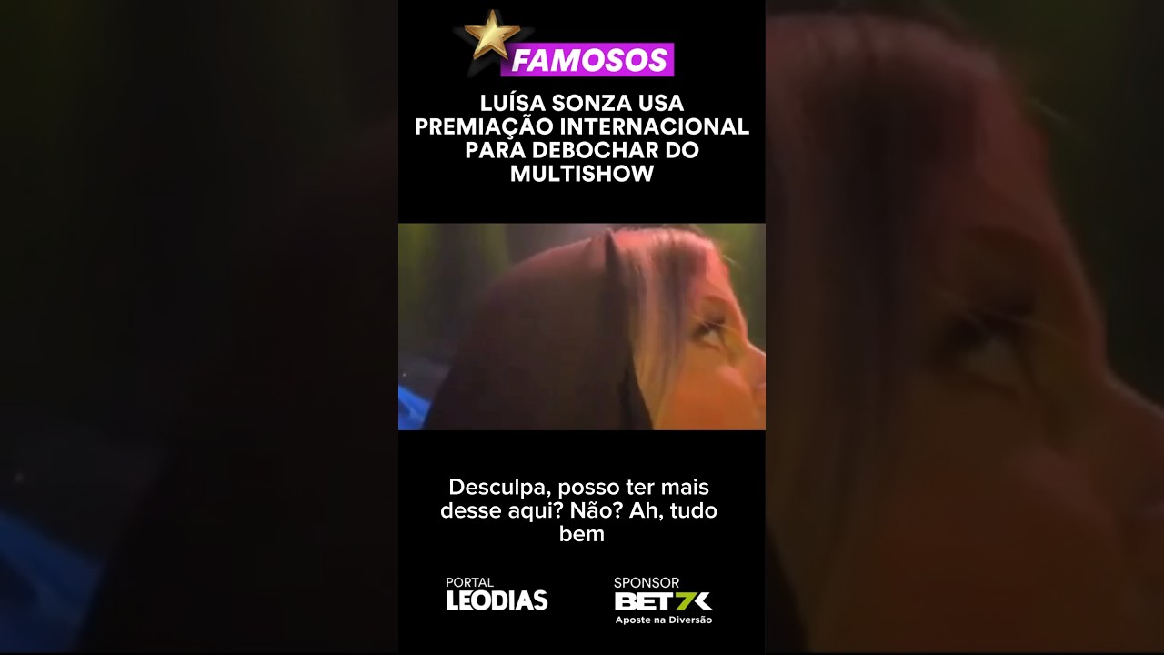 LUÍSA SONZA USA PREMIAÇÃO INTERNACIONAL PARA DEBOCHAR DO MULTISHOW