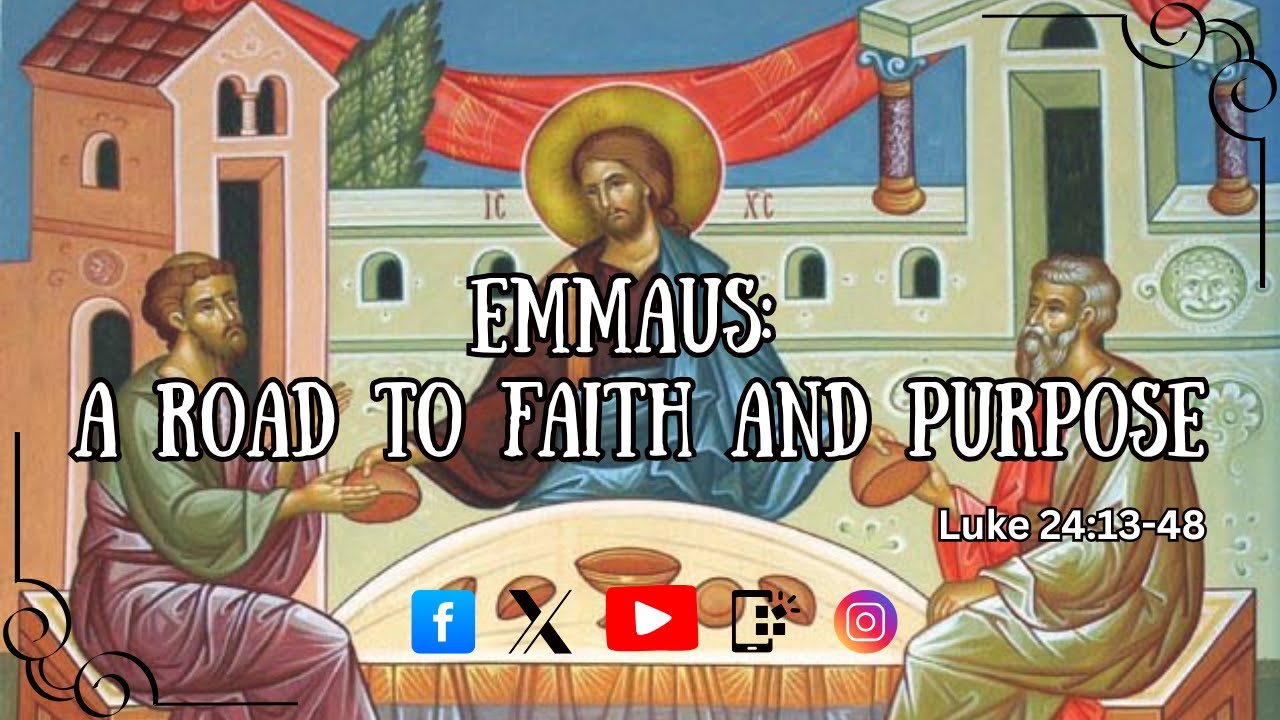 Emmaus: The Road to Faith and Purpose