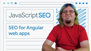 Make your Angular web apps discoverable - JavaScript SEO