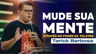 TARICK BARBOSA | MUDE SUA MENTE ATRAVÉS DA PALAVRA