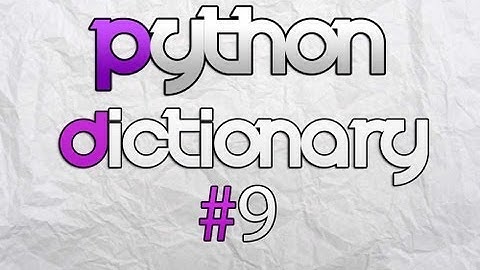 Python 3.3.3 Dictionary Lesson.9