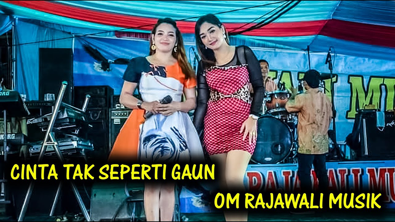 CINTA TAK SEPERTI GAUN  | OM RAJAWALI MUSIK PALEMBNG | DANGDUT ORIGINAL