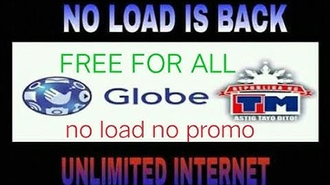 Free Internet Globe Tm No Load No Promo how to use plus tnt&smart