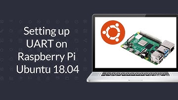 Raspberry Pi Ubuntu 18.04 - Disabling UART during boot, how to set up UART