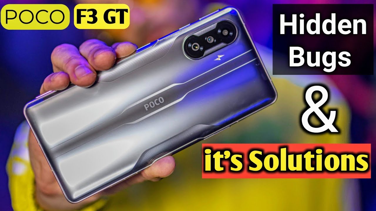 Poco F3 Gt Hidden Bugs & It's Solutions | Screen bleeding , Usb Connecting, Screenshot ?