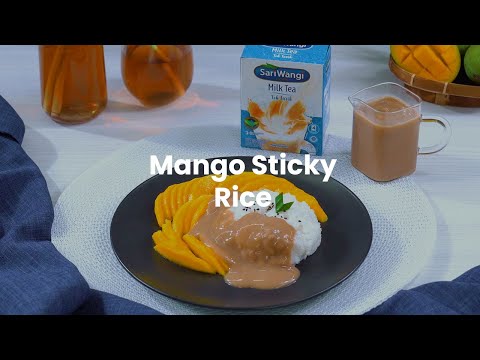 Resep Mango Sticky Rice Buat Kamu yang Kangen Jajanan Thailand