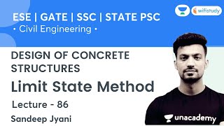 Limit State Method | Design of Concrete Structure | Civil Engg. | SSC, GATE & ESE | Sandeep Sir