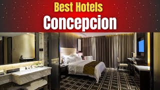 Best Hotels in Concepcion