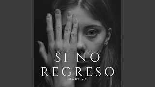 Por Si No Regreso