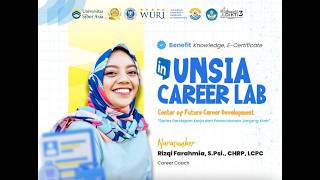 [UNSIA Career Lab: Series Persiapan Kerja] - Sesi 2: Selling Your Potentials in Interview