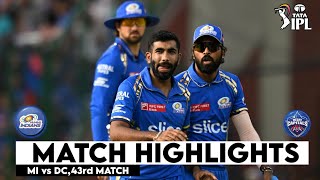 MI vs DC 43rd Match IPL 2024 Highlights | IPL Highlights 2024 | MI vs DC highlights today