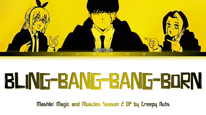 MASHLE: MAGIC AND MUSCLES Season 2 - Opening FULL "Bling-Bang-Bang-Born" by Creepy Nuts (Lyrics)