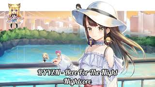 RYYZN - Here For The Night - Nightcore