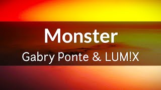LUM!X, Gabry Ponte - Monster (Robin Schulz Remix) [Lyrics]