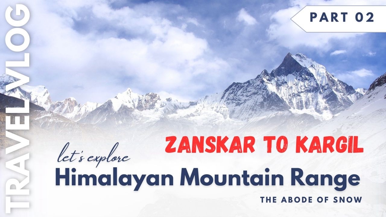 Driving Through the Heart of Ladakh: Zanskar to Kargil 2026