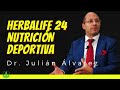 Dr Julian Álvarez - Nutrición deportiva 24H  - Herbalife