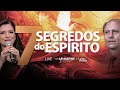 7 SEGREDOS DO ESPÍRITO | Live 2 | @Lylian Posella