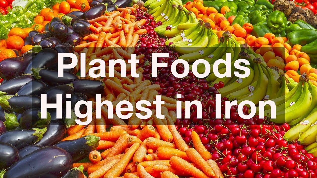 Plant Foods Highest In Iron YouTube