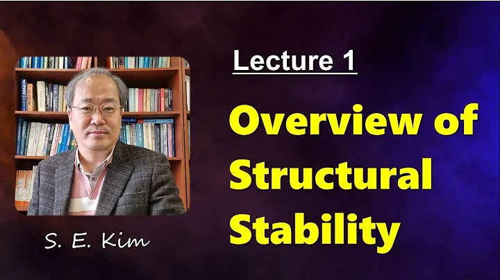 Lecture 1 : Overview of Structural Stability l Structural Analysis l Structural Engineer