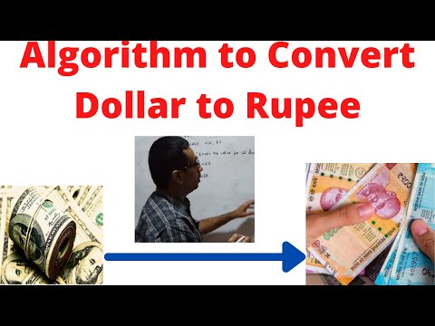 Algorithm to convert US Dollar to Indian Rupee