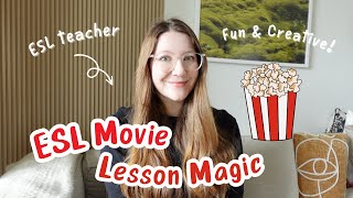 ESL Movie Lesson Plan Your Students Will Beg to Do Again (Creative, Fun & Zero Prep)