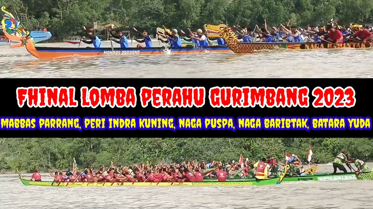 Fhinal lomba perahu gurimbang 2023 mabbas parrang di kejar terus oleh 4 naga