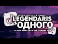 DJ LEGENDARIS X одного SLOW VIRAL TIKTOK FULL SONG MAMAN FVNDY 2025