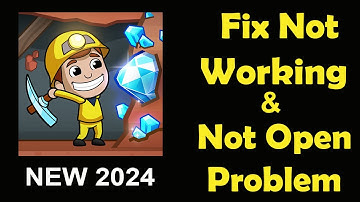 How To Fix Idle Miner App Not Working | Idle Miner Not Open Problem | PSA 24