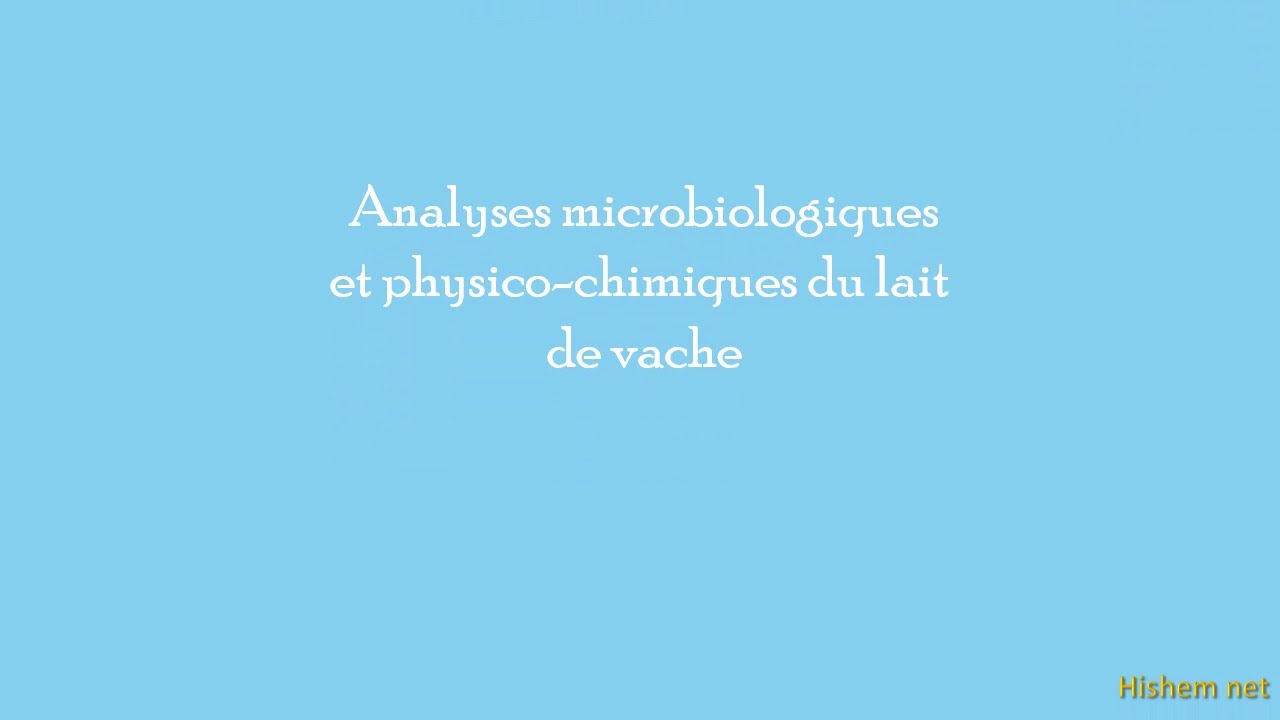 Analyses microbiologiques et Physico chimiques du lait de vache YouTube — free download
