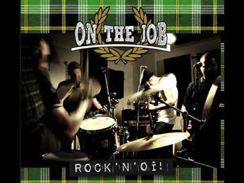 On The Job - Rock'n'Oi!(Full Album - Released 2009)