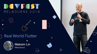 Maksim Lin - Real world Flutter
