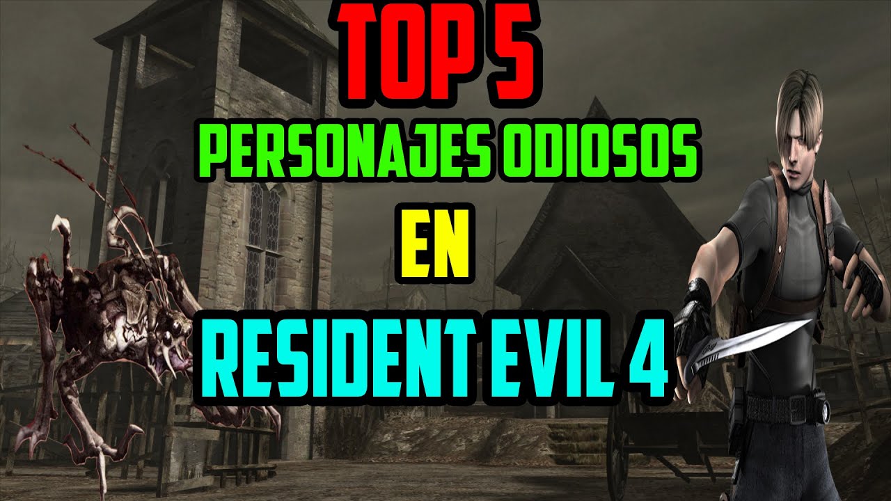 TOP 5: Los Personajes Mas ODIADOS En Resident Evil 4 - YouTube