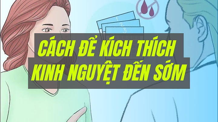 Làm thế nào để kinh nguyệt ra nhanh