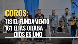 Video thumbnail of "Coros: 113 El fundamento, 161 Elías oraba, Dios es uno"