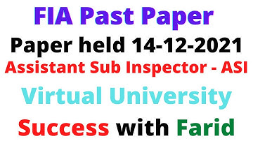 FIA ASI past paper 14-12-2021 | FIA ASI MCQs Virtual University| FIA Past Paper | Success with Farid