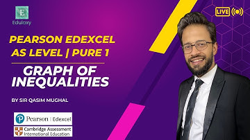 Edexcel AS Level || Pure Math 1 || Ch 3: Graph of Inequalities || Lecture by Qasim Mughal || Edulaxy