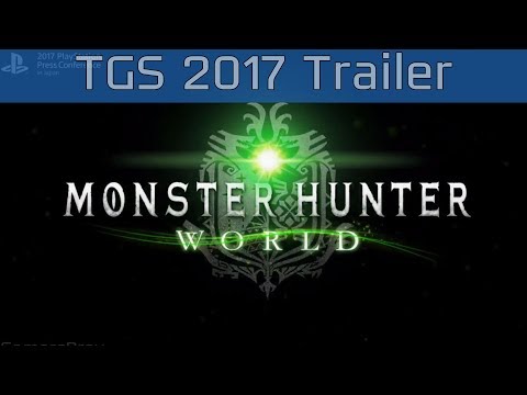 Monster Hunter: World - TGS 2017 Trailer [HD]