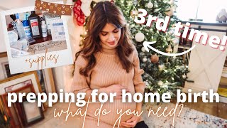 Home Birth Prep + Supplies | What do you need for a natural birth