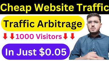 How To Get Cheap Website Traffic In 2023 Get 1000 Website Visitors In Just $0.05 (Traffic Arbitrage)