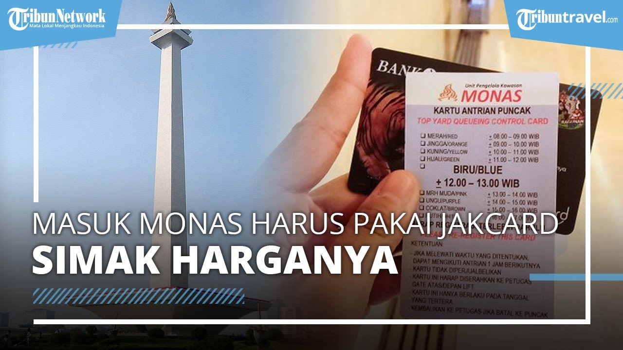 Kini Masuk Monas Harus Pakai JakCard Simak Harga dan Cara Dapatkannya
