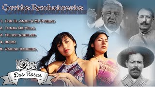 MIXCorridos RevolucionariosDueto Dos Rosas