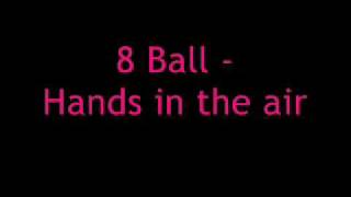8 Ball  Hands In The Air s