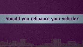 Should I refinance my vehicle?