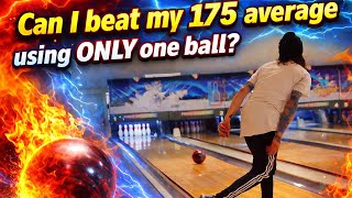 Can I Bowl My Average Using Only One Ball?